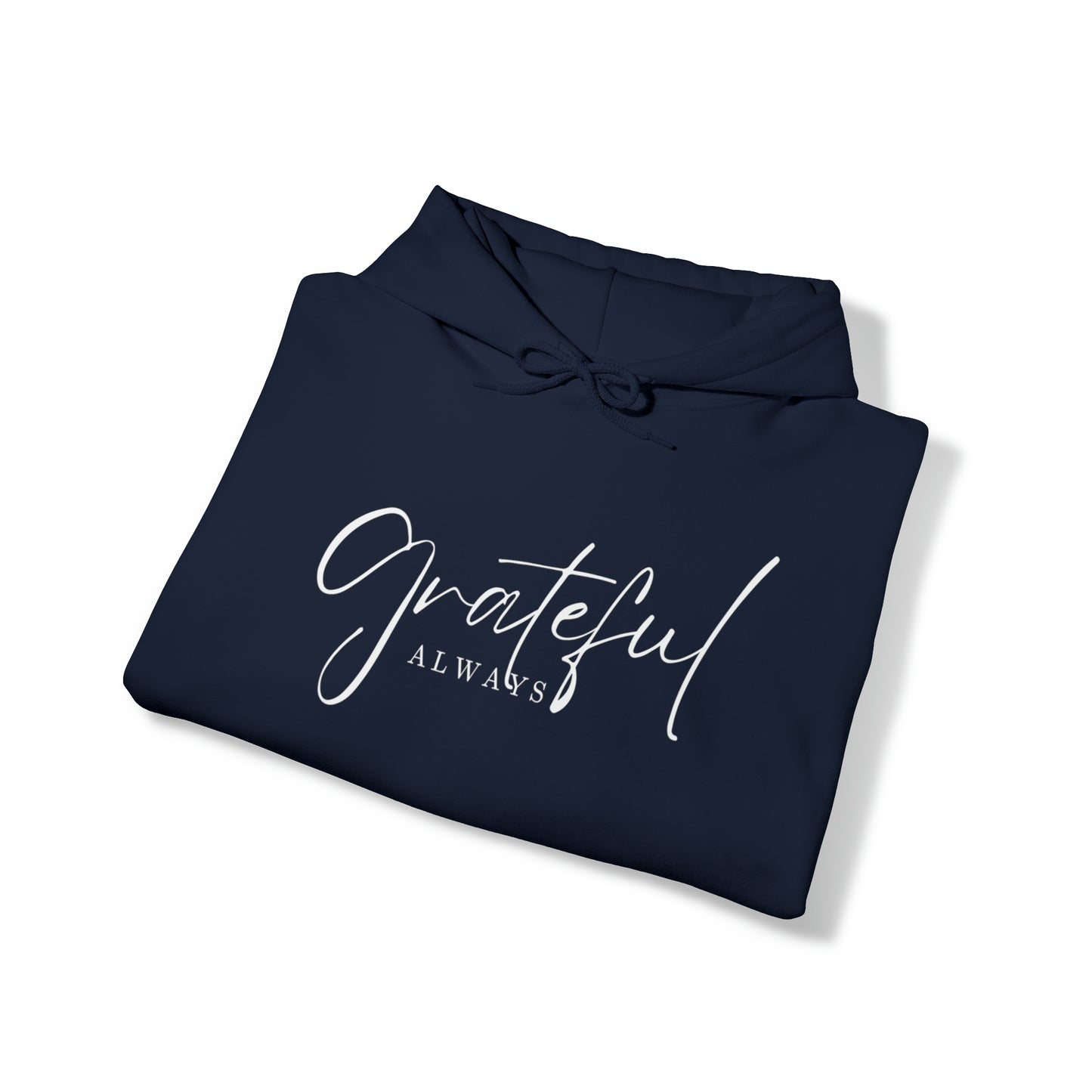 GRATEFUL ALWAYS Unisex Heavy Blend™ Hooded Sweatshirt