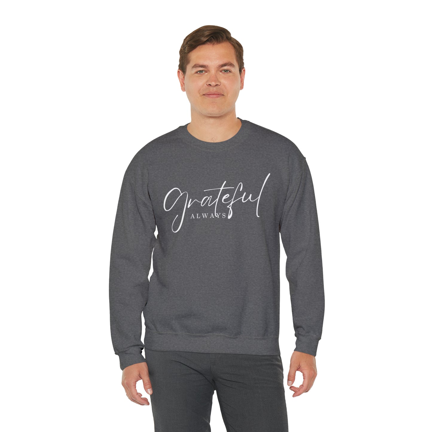 GRATEFUL ALWAYS Unisex Heavy Blend™ Crewneck Sweatshirt