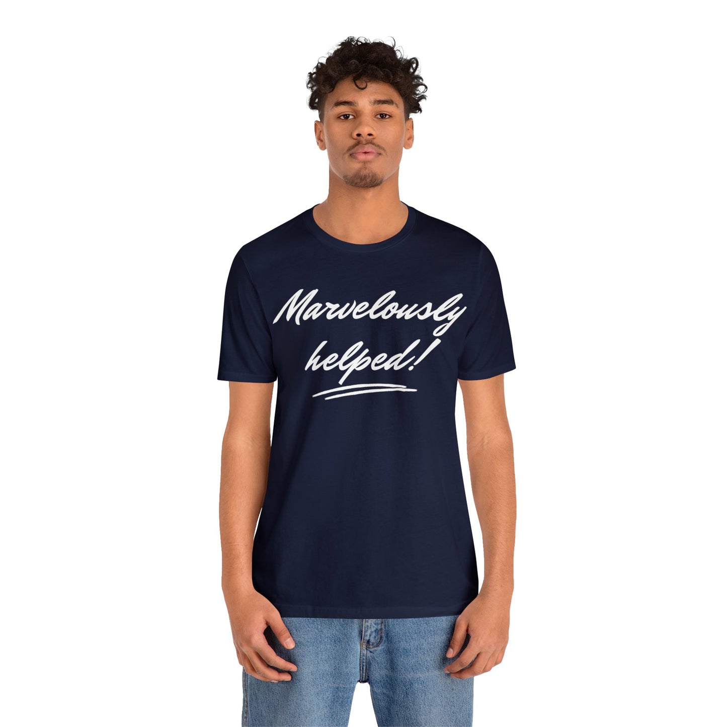 MARVELOUSLY HELPED Unisex Jersey Short Sleeve Tee