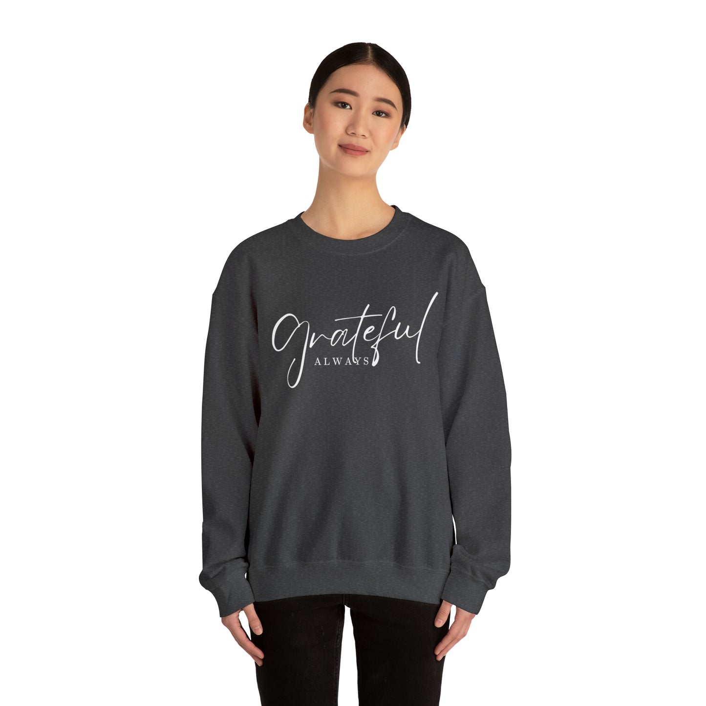 GRATEFUL ALWAYS Unisex Heavy Blend™ Crewneck Sweatshirt