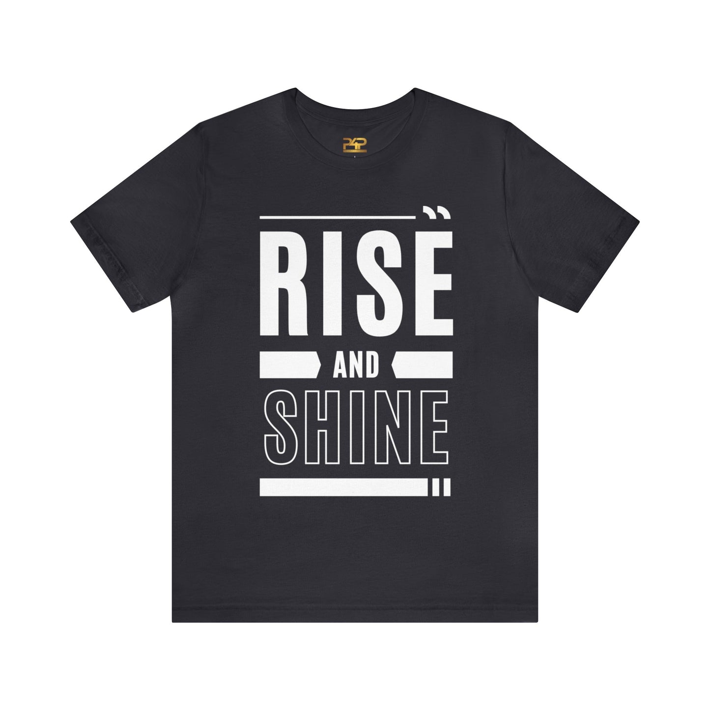 RISE AND SHINE Unisex Jersey Short Sleeve Tee