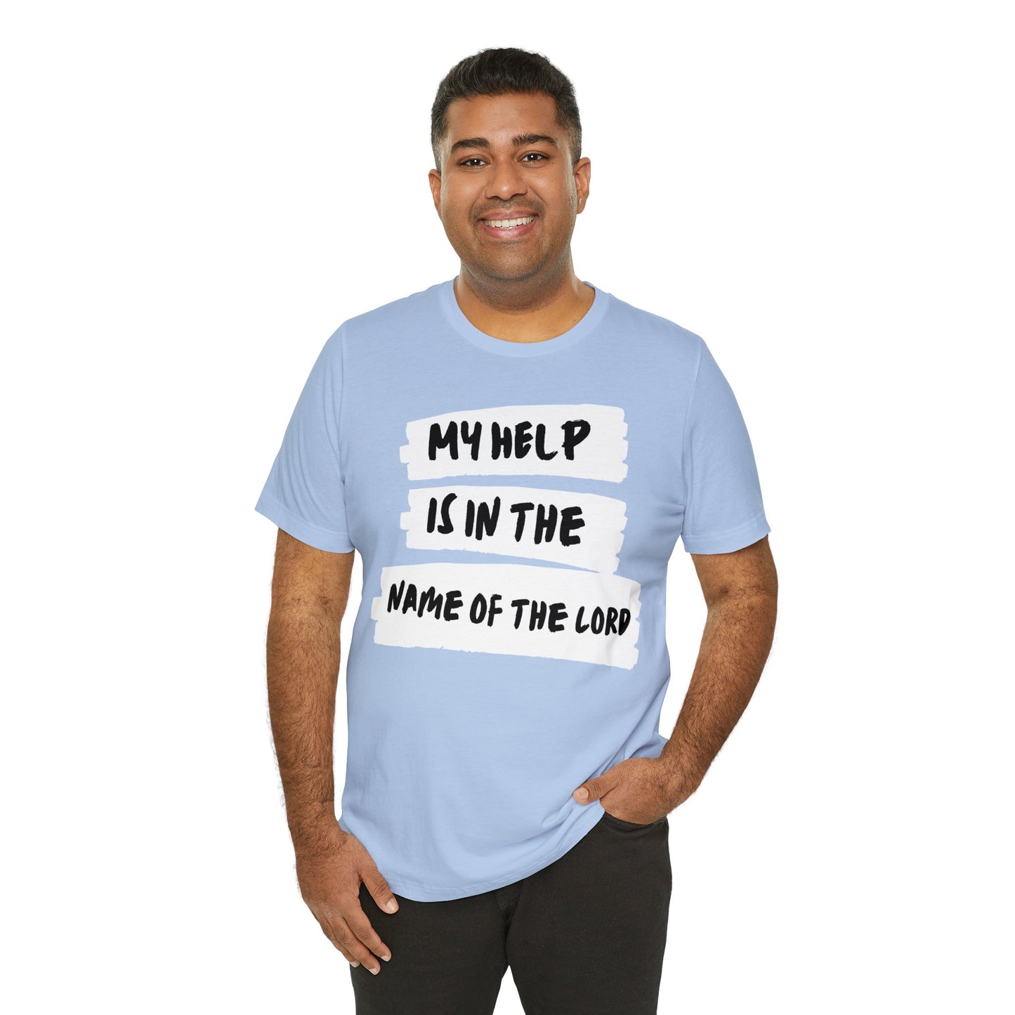 MY HELP IS IN THE NAME OF THE LORD Unisex Jersey Short Sleeve Tee