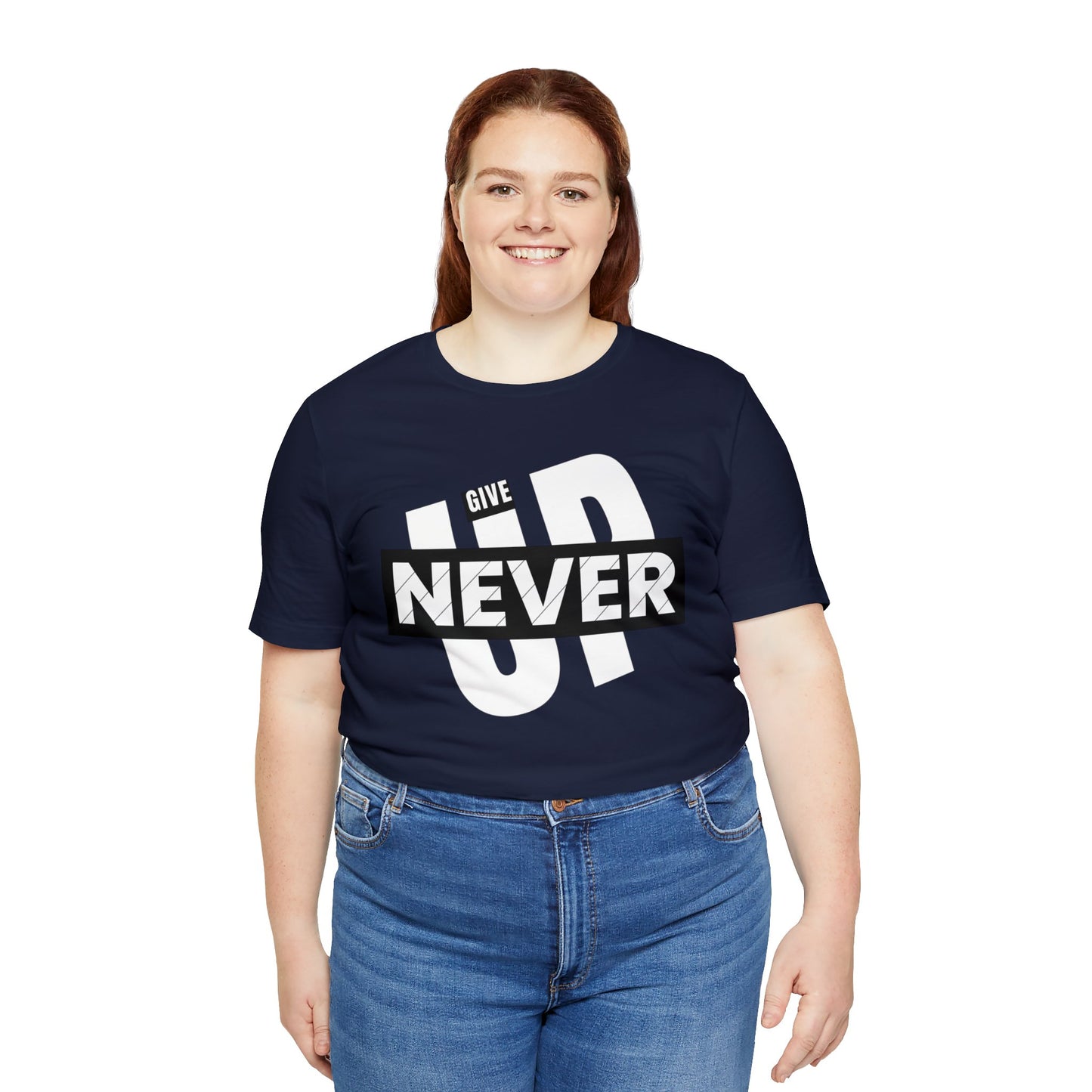 NEVER GIVE UP Unisex Jersey Short Sleeve Tee