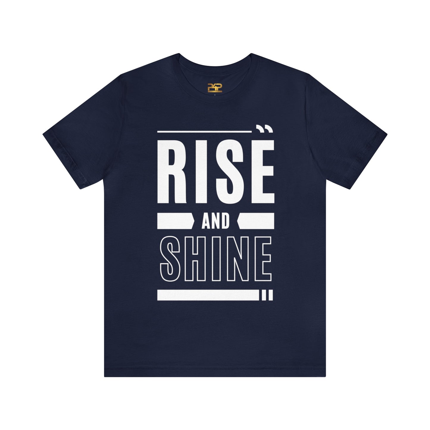 RISE AND SHINE Unisex Jersey Short Sleeve Tee