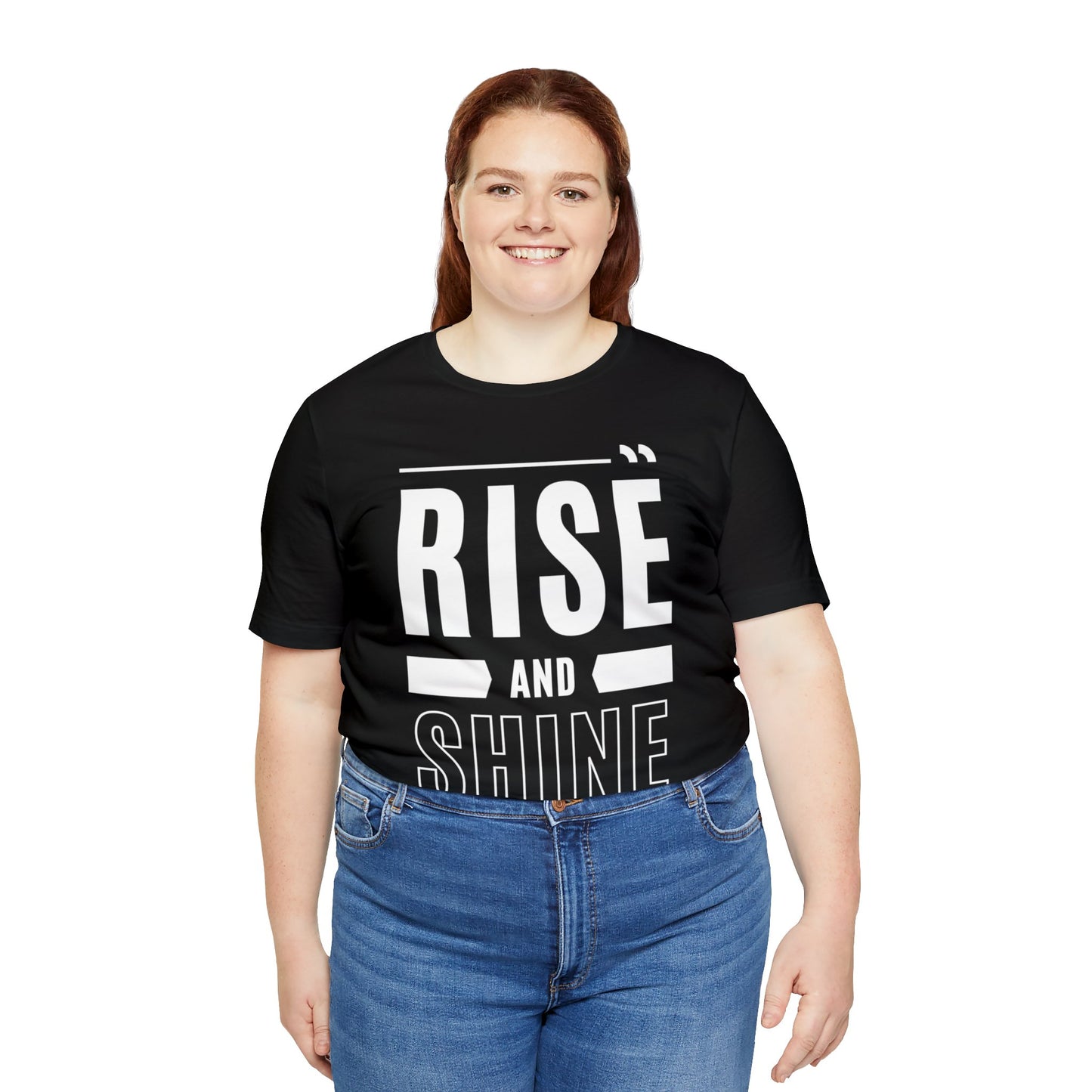 RISE AND SHINE Unisex Jersey Short Sleeve Tee