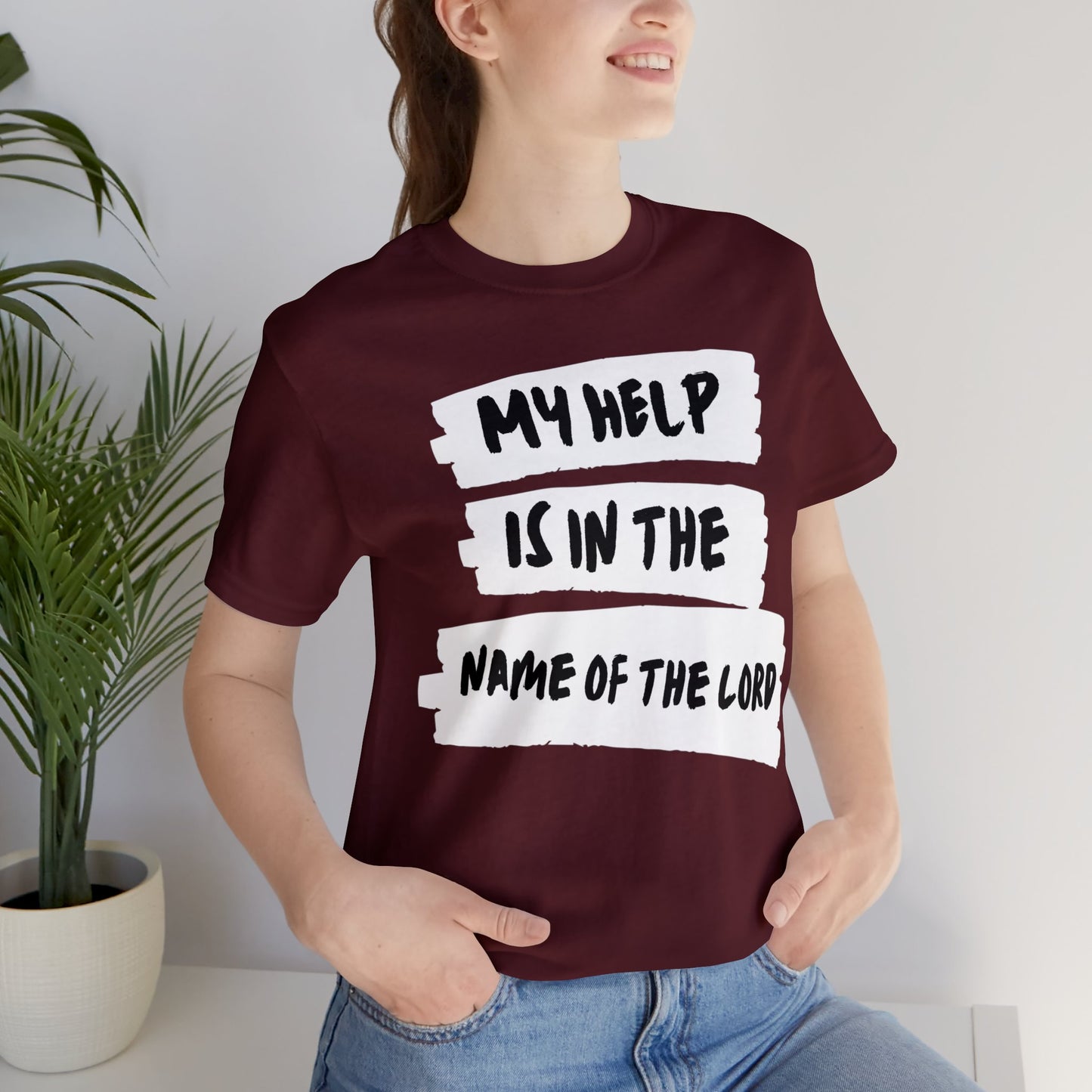 MY HELP IS IN THE NAME OF THE LORD Unisex Jersey Short Sleeve Tee