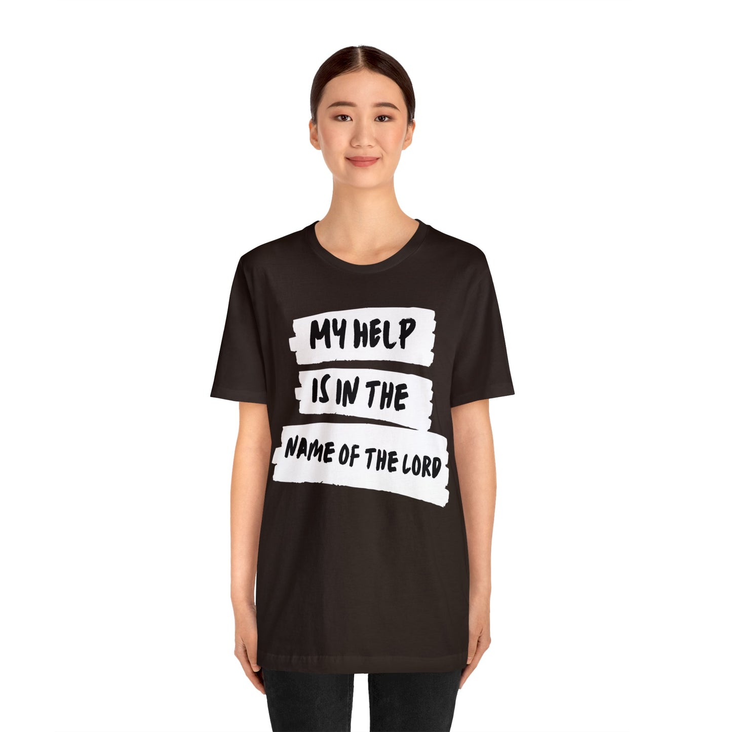 MY HELP IS IN THE NAME OF THE LORD Unisex Jersey Short Sleeve Tee