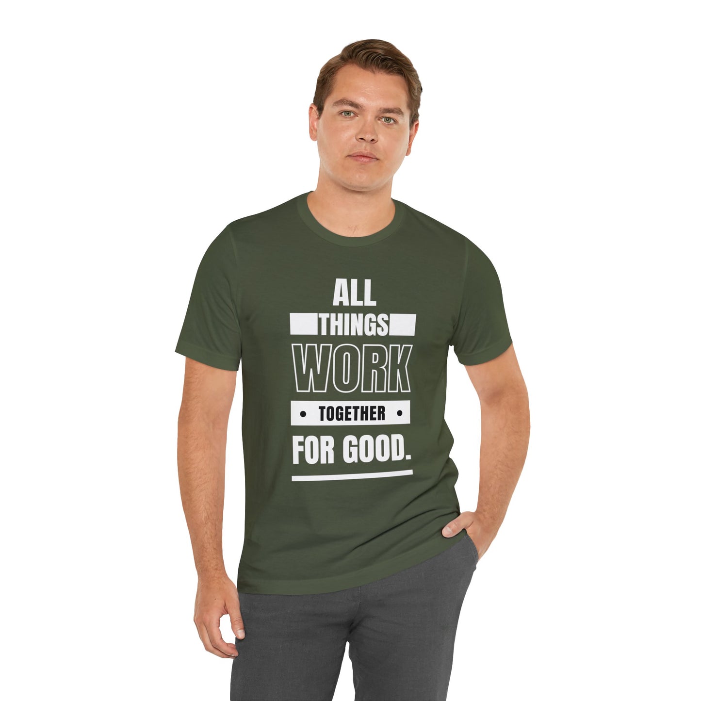 ALL THINGS WORK TOGETHER FOR GOOD Unisex Jersey Short Sleeve Tee