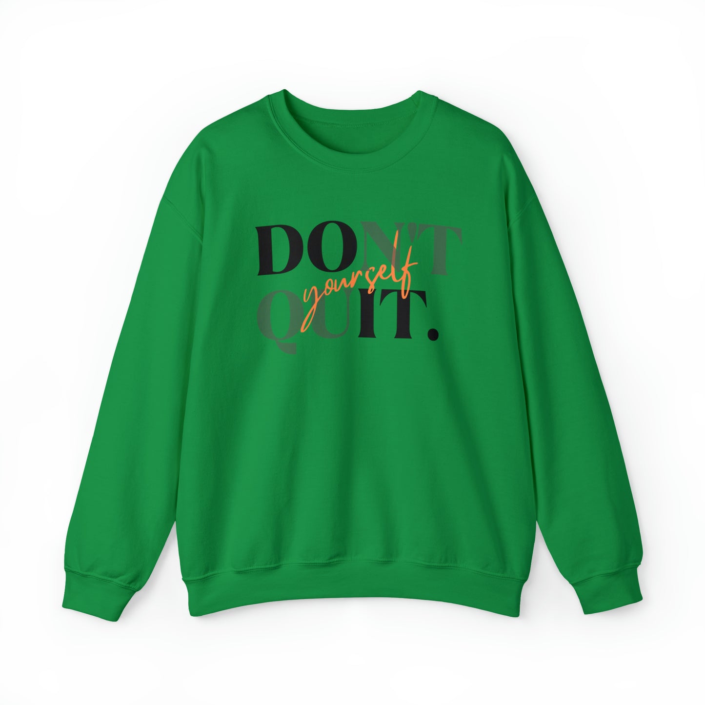 DON'T QUIT Unisex Heavy Blend™ Crewneck Sweatshirt