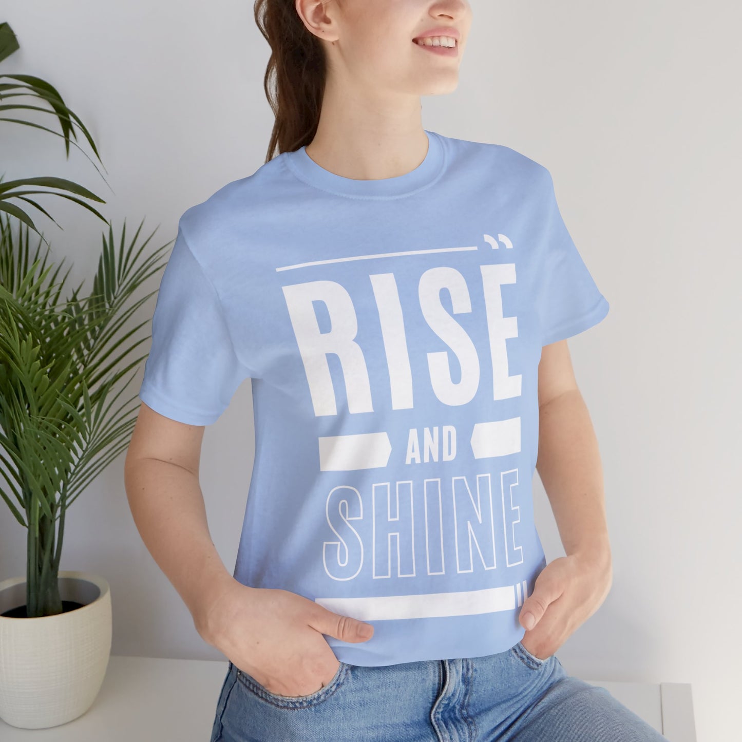 RISE AND SHINE Unisex Jersey Short Sleeve Tee