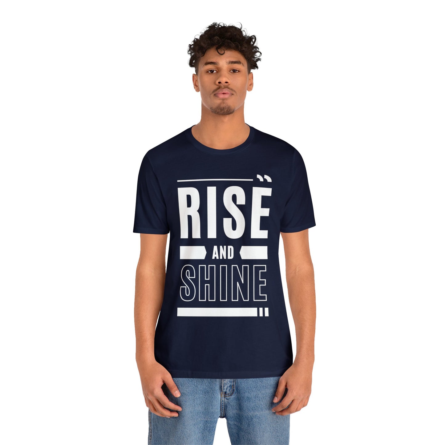 RISE AND SHINE Unisex Jersey Short Sleeve Tee