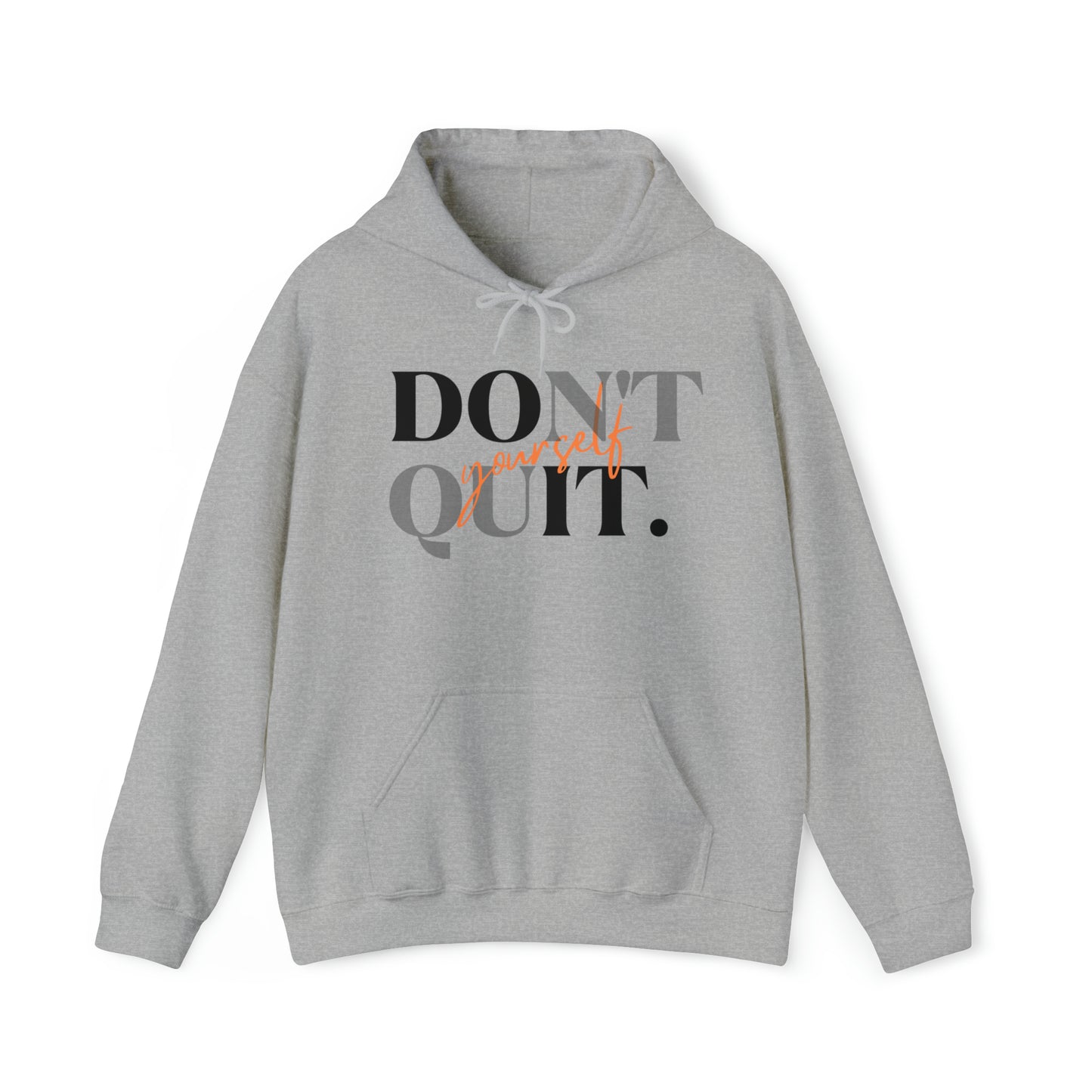 DON'T QUIT Unisex Heavy Blend™ Hooded Sweatshirt