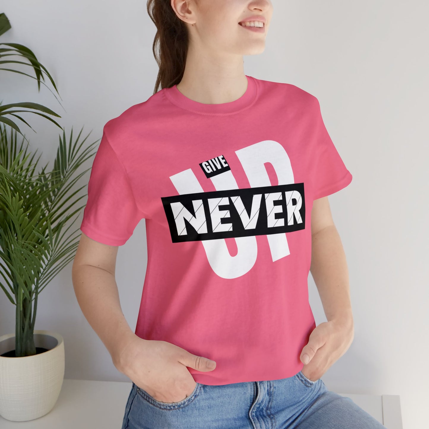 NEVER GIVE UP Unisex Jersey Short Sleeve Tee