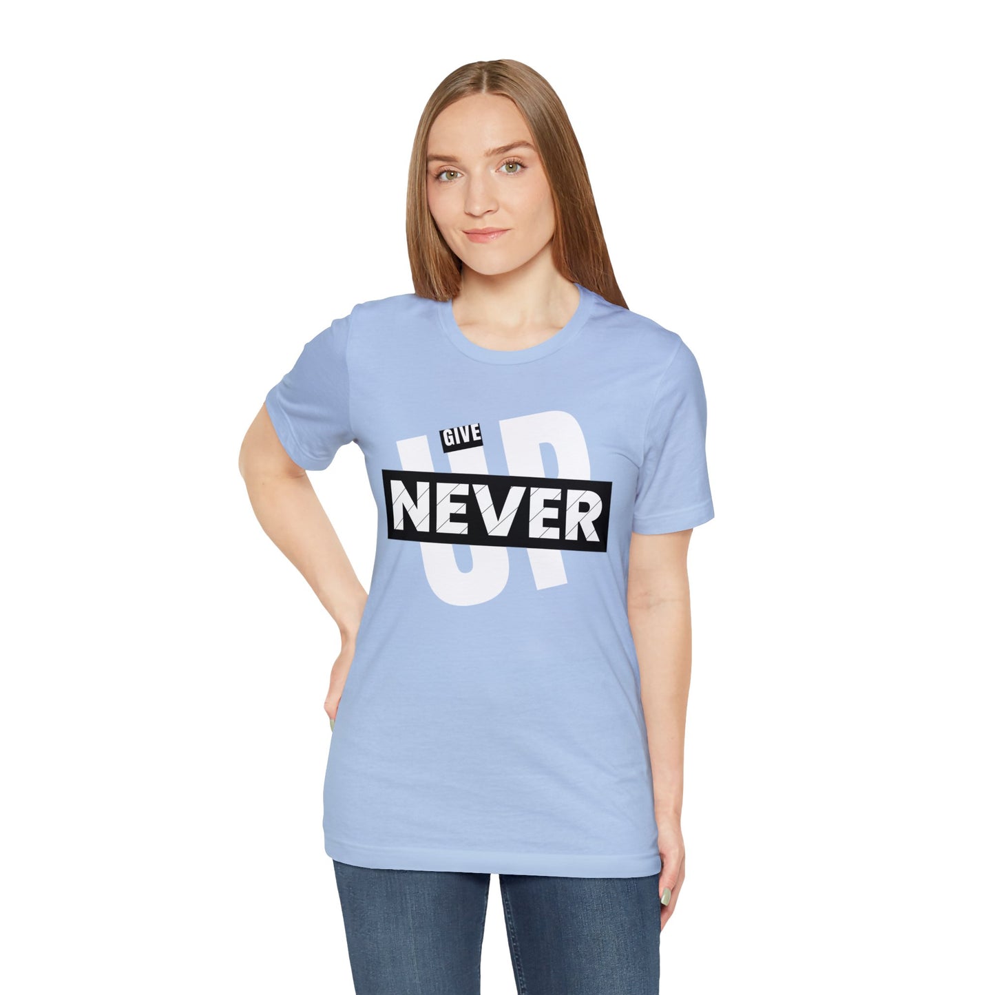 NEVER GIVE UP Unisex Jersey Short Sleeve Tee