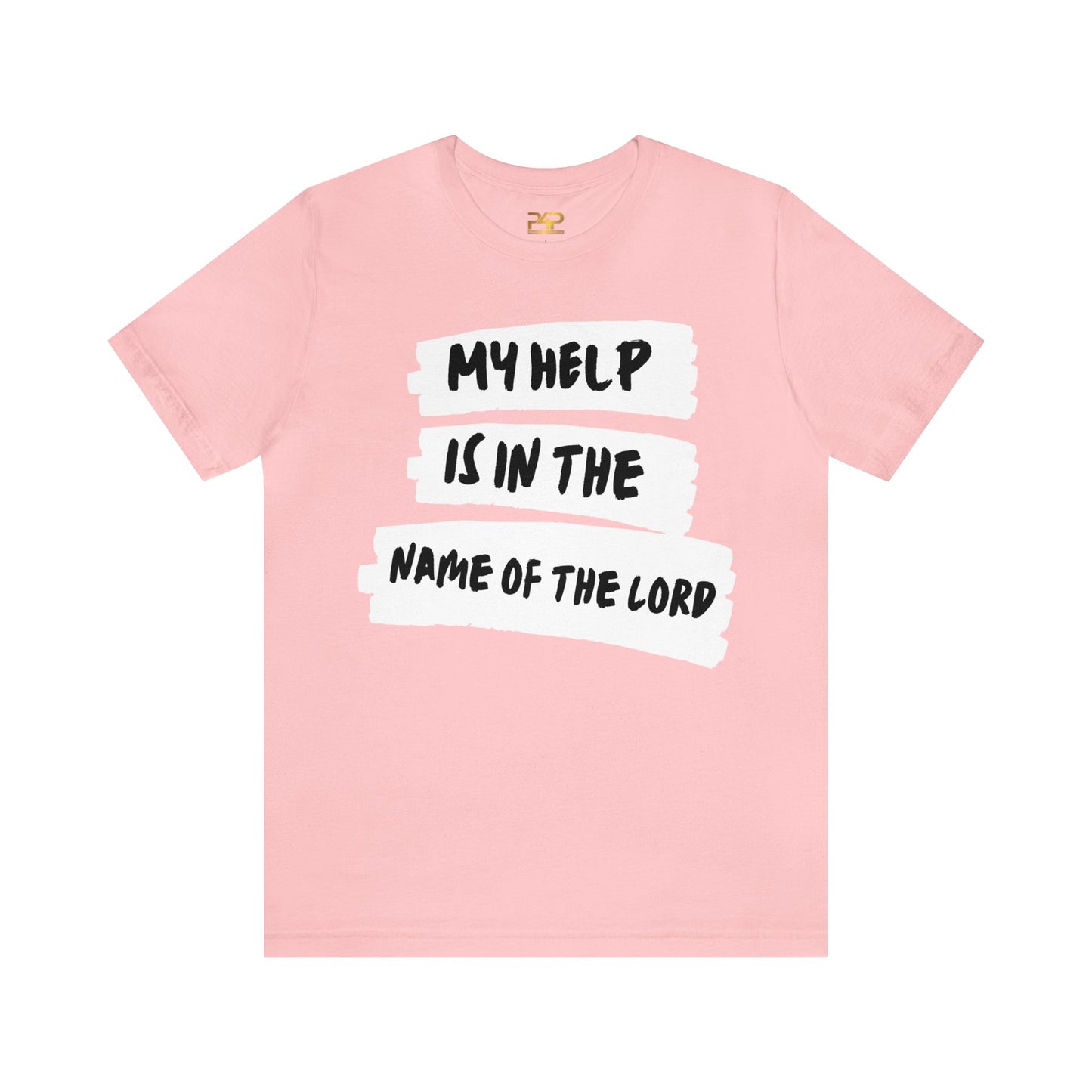 MY HELP IS IN THE NAME OF THE LORD Unisex Jersey Short Sleeve Tee