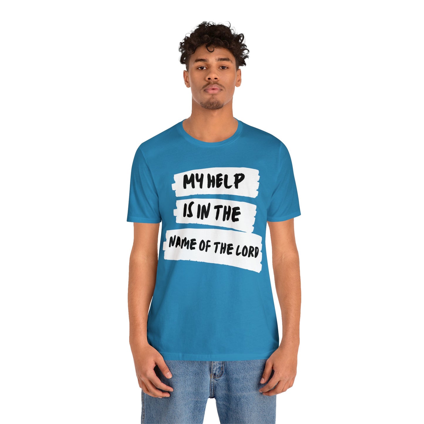 MY HELP IS IN THE NAME OF THE LORD Unisex Jersey Short Sleeve Tee