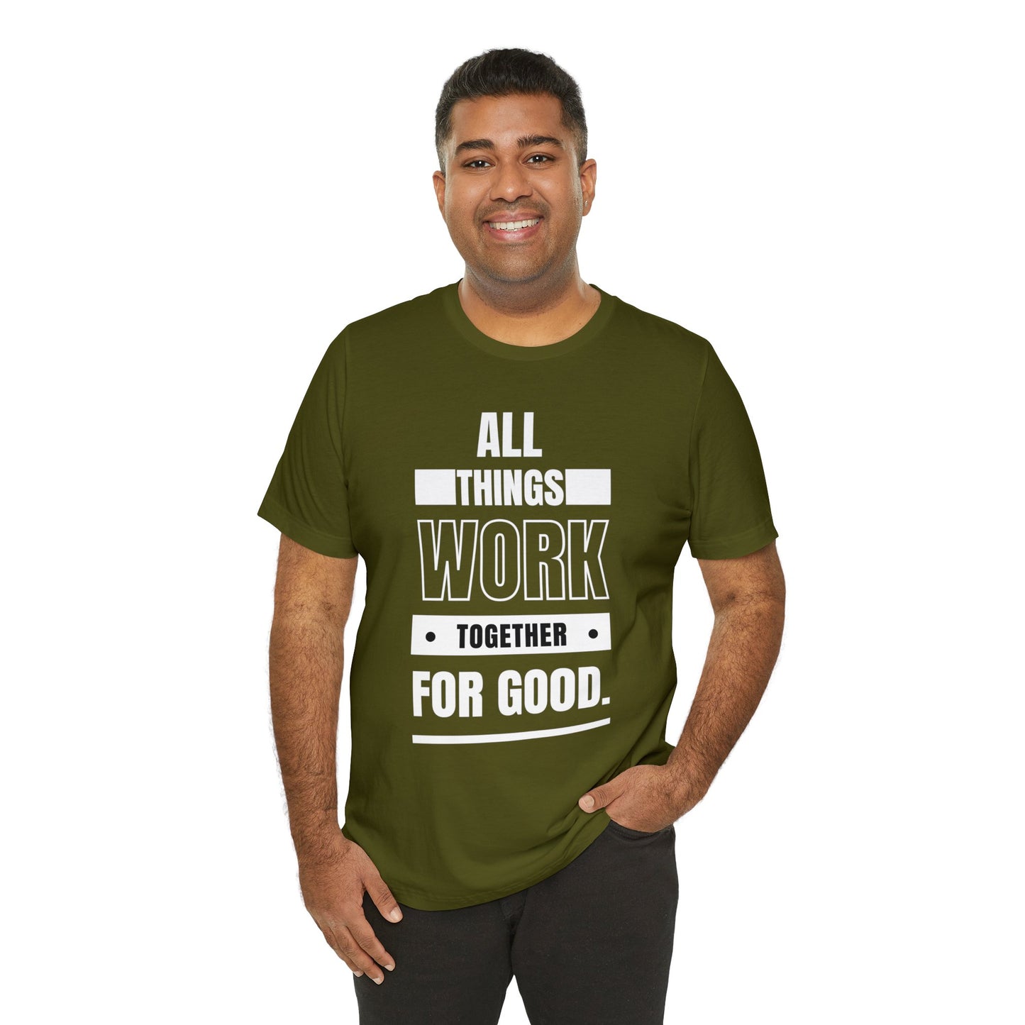 ALL THINGS WORK TOGETHER FOR GOOD Unisex Jersey Short Sleeve Tee