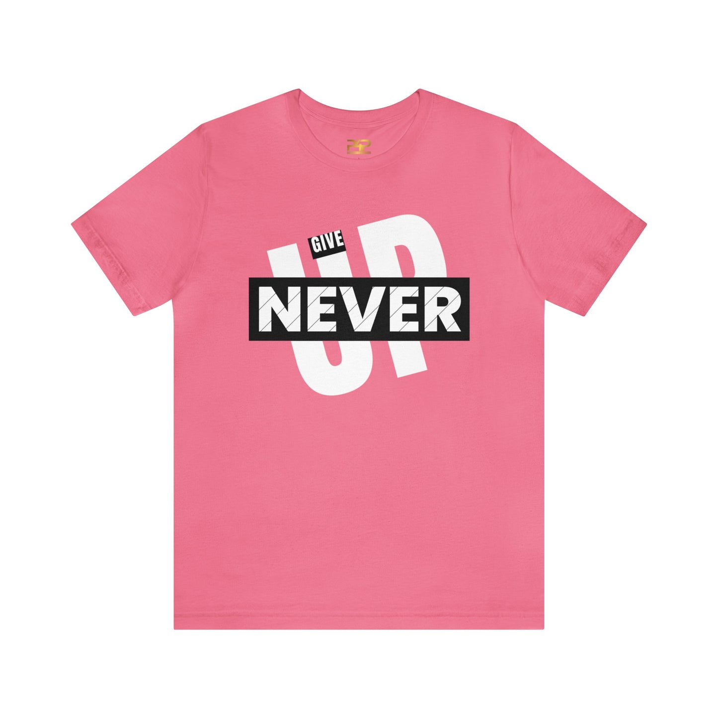 NEVER GIVE UP Unisex Jersey Short Sleeve Tee