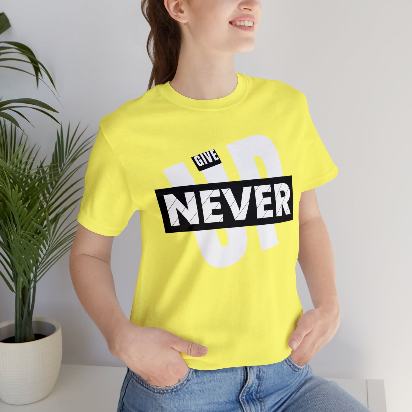 NEVER GIVE UP Unisex Jersey Short Sleeve Tee