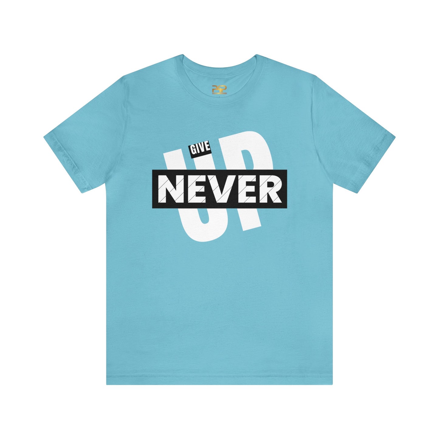 NEVER GIVE UP Unisex Jersey Short Sleeve Tee