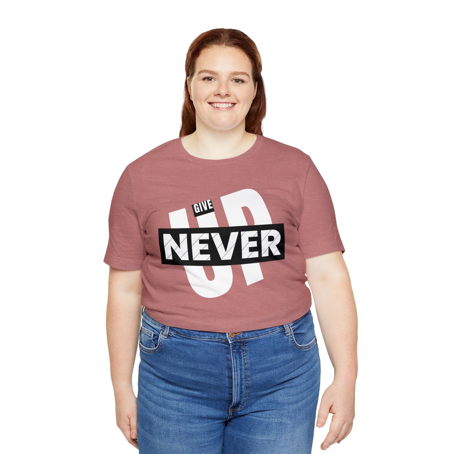 NEVER GIVE UP Unisex Jersey Short Sleeve Tee