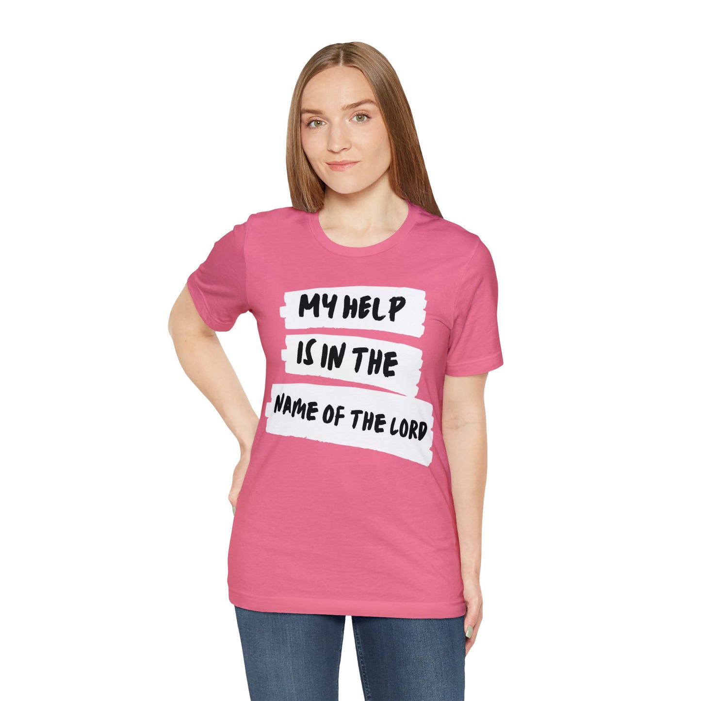 MY HELP IS IN THE NAME OF THE LORD Unisex Jersey Short Sleeve Tee