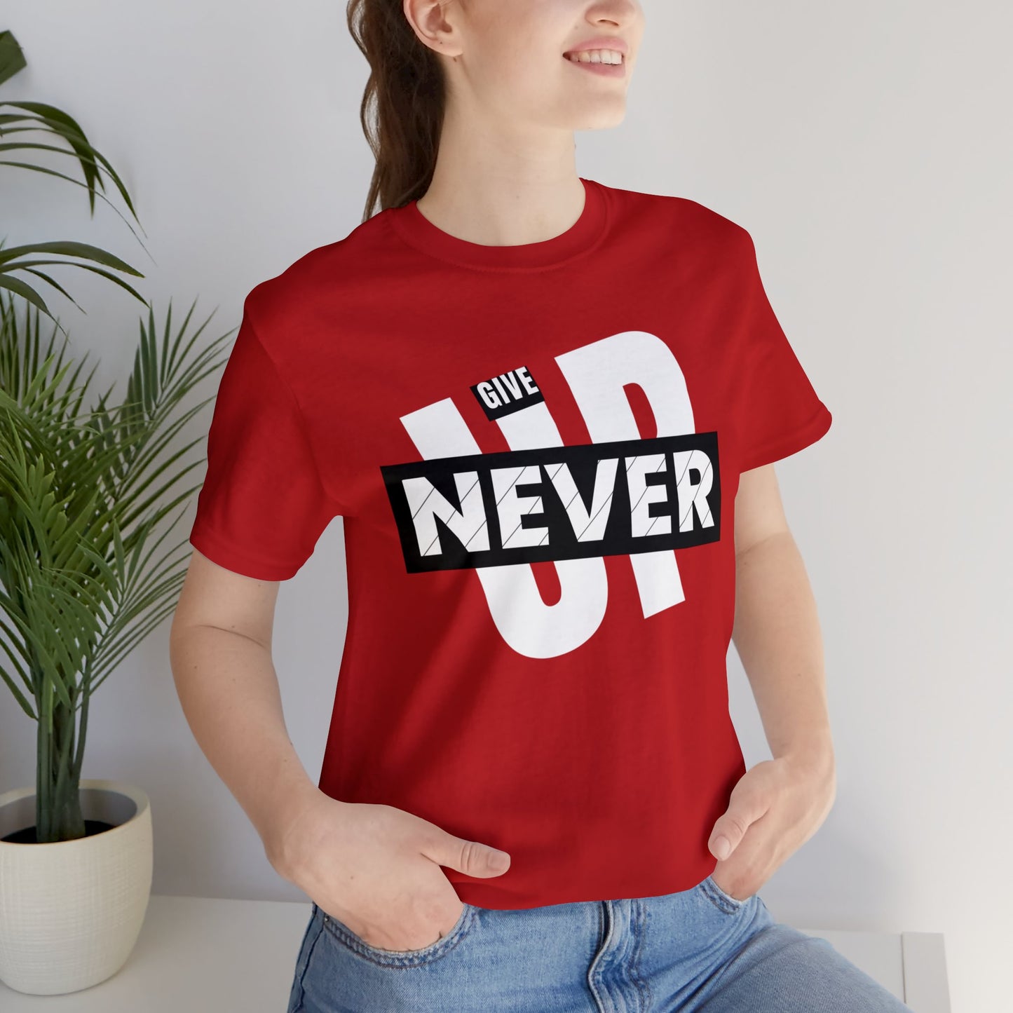 NEVER GIVE UP Unisex Jersey Short Sleeve Tee