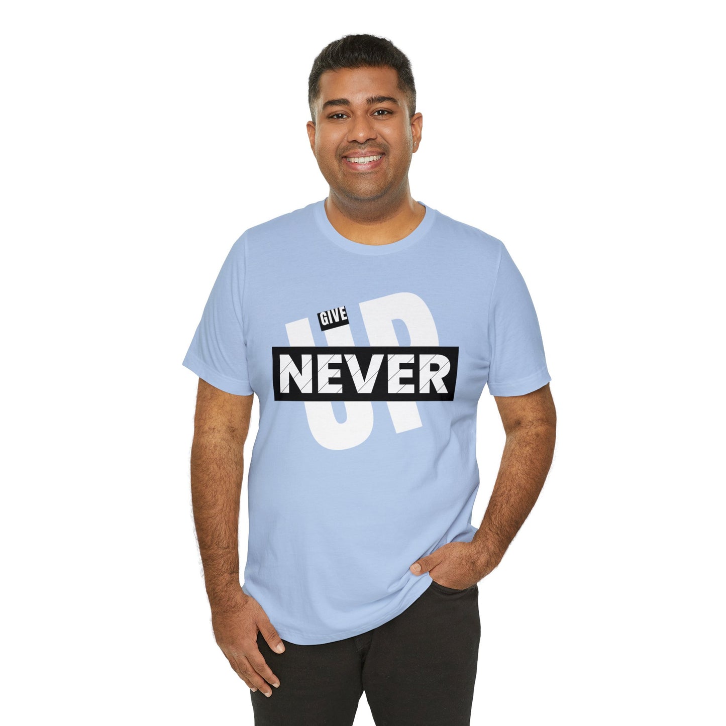 NEVER GIVE UP Unisex Jersey Short Sleeve Tee