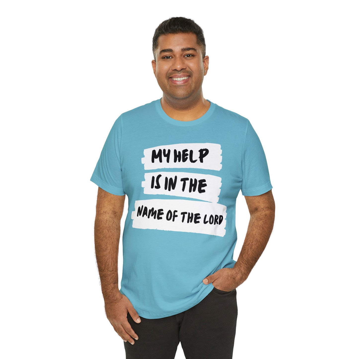 MY HELP IS IN THE NAME OF THE LORD Unisex Jersey Short Sleeve Tee